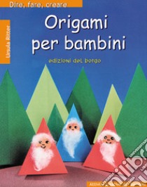 Origami per bambini libro di Ritter Ursula