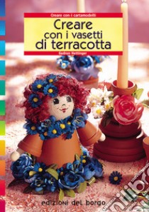 Creare con i vasetti di terracotta libro di Hettinger Gudrun