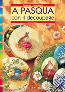 A Pasqua. Con il découpage libro di Jittenmeier Karin