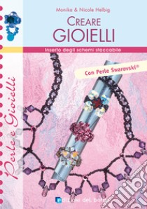 Creare gioielli libro di Helbig Monika; Helbig Nicole