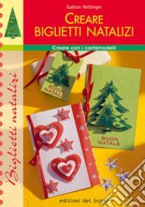 Creare biglietti natalizi libro di Hettinger Gudrun