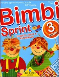 Bimbi sprint. Vol. 3 libro di Fanti Roberta