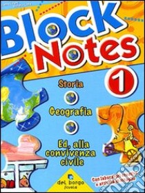 Block notes. Storia geografia. Ed. alla convivenza civile. Per la Scuola elementare. Vol. 1 libro di Volanti Ivanna, Costa Stefania