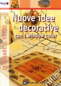 Nuove idee decorative. Ediz. illustrata libro di Herbst Rosa; Debbia O. (cur.)