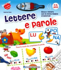 Lettere e parole. Con penna elettronica. Ediz. illustrata libro