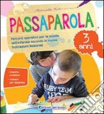 Passaparola. 3 anni libro di Roli Alessandra