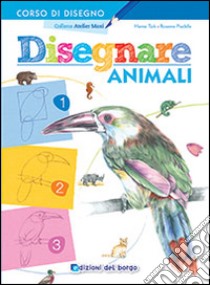 Disegnare animali libro di Turk Hanne; Pradella Rosanna; Landa N. (cur.)