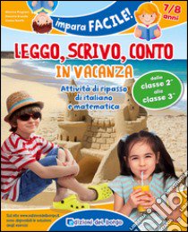 Leggo, scrivo, conto in vacanza (7-8 anni) libro di Puggioni Monica, Branda Daniela, Binelli Cinzia