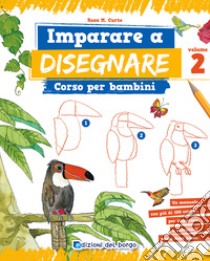 Imparare a disegnare. Corso per bambini. Vol. 2 libro di Curto Rosa Maria