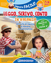 Leggo, scrivo, conto in vacanza (7-8 anni) libro di Puggioni Monica, Branda Daniela, Binelli Cinzia