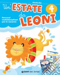 Estate da leoni. Vacanza. Per la 4ª classe elementare. Con Libro: Storie; miti e leggende dell'antica grecia. Con Libro: Pronto soccorso insetti (Un') libro di Mei Mirella