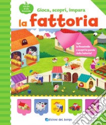 La fattoria. Gioca, scopri, impara libro di Sookhyun Jeon