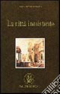 La città inesistente libro di Torregrossa Giovanni