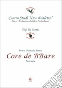 Core de BBare libro di De Santis Luigi