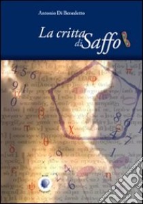 La critta di Saffo libro di Di Benedetto Antonio