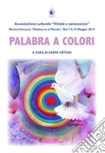 Palabra a colori libro di Vetturi S. (cur.)