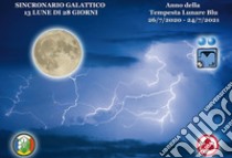 Anno della tempesta lunare blu. Sincronario galattico 2020/2021 libro di Pan Italia