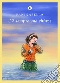 Paninabella. C'è sempre una chiave libro di Vetturi S. (cur.)