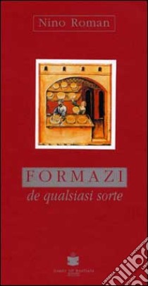 Formazi de qualsiasi sorte libro di Roman Nino