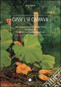 Cussì i se ciamava libro di Piazza Gino