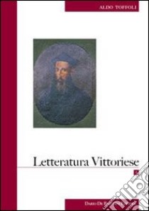 Letteratura vittoriese libro di Toffoli Aldo