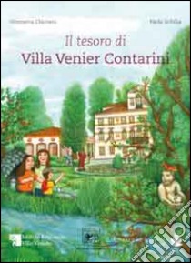 Il tesoro di villa Venier Contarini libro di Chiovaro Simonetta