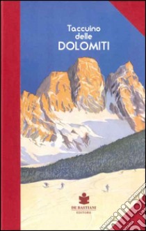 Taccuino delle Dolomiti libro di Ancilotto S. (cur.)