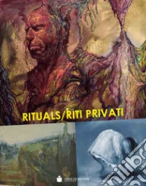 Rituals/riti privati. Cescon Morpurgo Stefanato libro di Dal Frabbro D. (cur.)