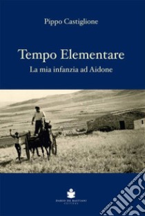 Tempo elementare libro di Castiglione Pippo