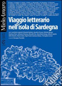 Viaggio letterario nell'Isola di Sardegna libro di Pusceddu G. (cur.)