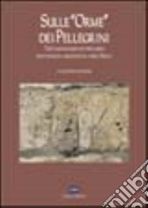 Sulle «orme» dei pellegrini. Testimonianze dei percorsi penitenziali medioevali nell'isola libro di Dore Gianpietro