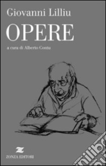 Opere libro di Lilliu Giovanni