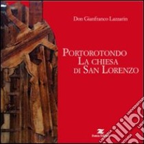 Portorotondo. La chiesa di San Lorenzo libro di Spadoni Ermanno