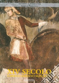 XIV secolo. L'abbigliamento maschile libro di Marangoni Federico