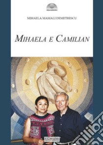 Mihaela e Camilian libro di Demetrescu Mihaela Mamali