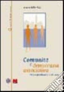 Comunità e democrazia associativa. Per una globalizzazione dal basso libro di Nanni A. (cur.)