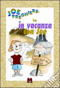 In vacanza con Joe libro di Preghiera Joe