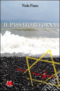 Il passato ritorna libro di Fiano Nedo