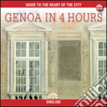 Genova in 4 ore. Ediz. inglese libro