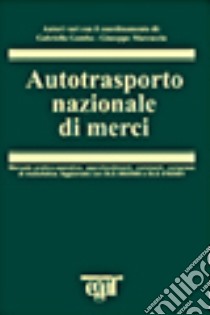 Autotrasporto nazionale di merci libro di Marcoccia Giuseppe - Riguzzi Maurizio - Protospataro Giandomenico