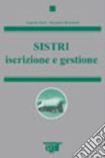 Sistri. Iscrizione e gestione libro di Bracchetti Benedetta - Onori Eugenio