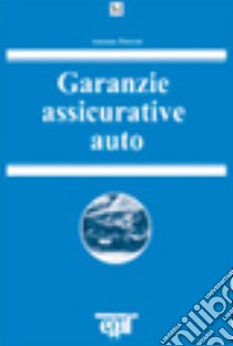 Garanzie assicurative auto libro di Pietrini Antonio