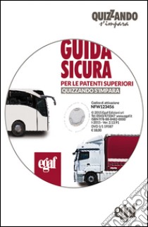 Guida sicura per le patenti superiori. DVD-ROM libro