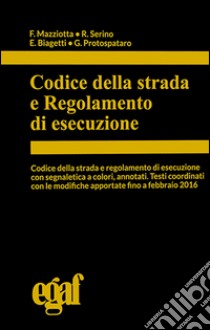 Codice della strada e regolamento di esecuzione libro