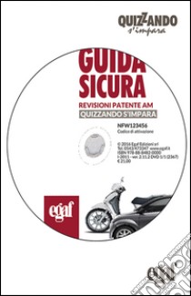 Guida sicura revisioni patenti AM. DVD-ROM libro