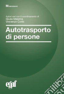 Autotrasporto di persone libro di Mesirca G. (cur.); Corbi V. (cur.)