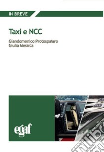 Taxi e ncc libro di Protospataro Giandomenico; Mesirca Giulia; Biagetti Emanuele