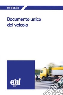 Documento unico del veicolo libro di Albertini Andrea