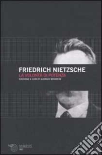 La volontà di potenza libro di Nietzsche Friedrich; Brianese G. (cur.)