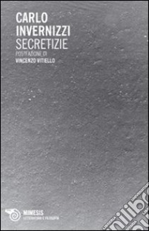 Secretizie libro di Invernizzi Carlo